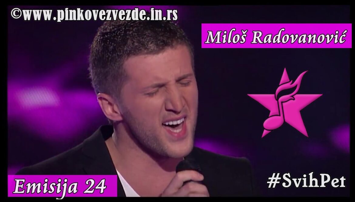 Pinkove Zvezde Milos Radovanovic 24 emisija